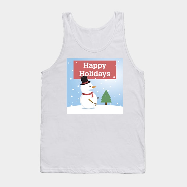 Happy Holidays Winter Snowman T-Shirt Tank Top by HolidayShirts